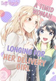 A Timid Woman Longing for Her Delivery Girl Yuri Manga