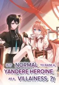 Is it Normal to Raise a Yandere Heroine as a Villainess! GL Manhua (2)